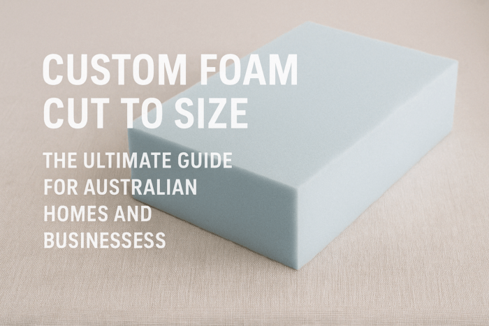 Custom Foam Cut To Size - Foam Cut To Size Australia | Foam For Home ...
